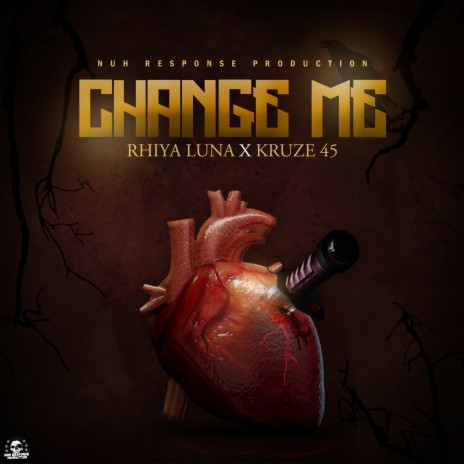 Change Me ft. Kruze 45 | Boomplay Music