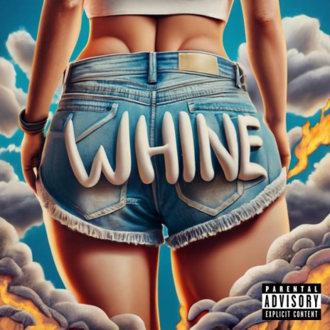 Whine | Boomplay Music