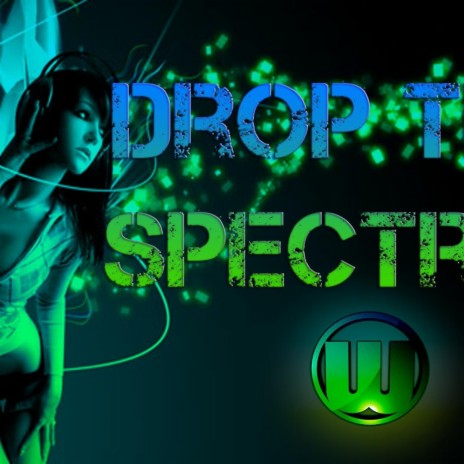 Drop The Spectrum | Boomplay Music