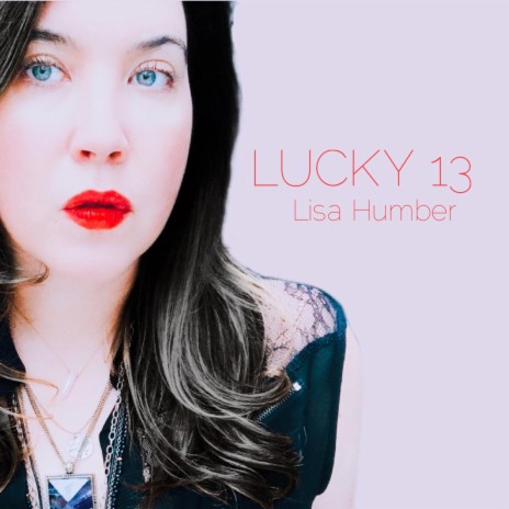 Lucky 13 | Boomplay Music