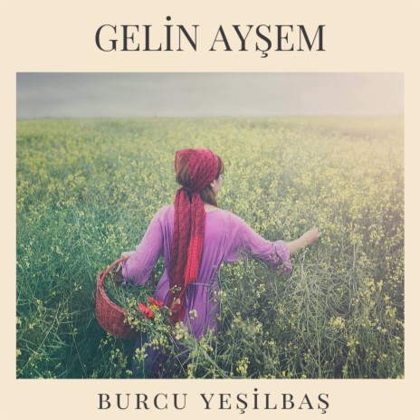 Gelin Ayşem | Boomplay Music