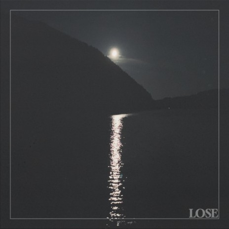 Lose | Boomplay Music