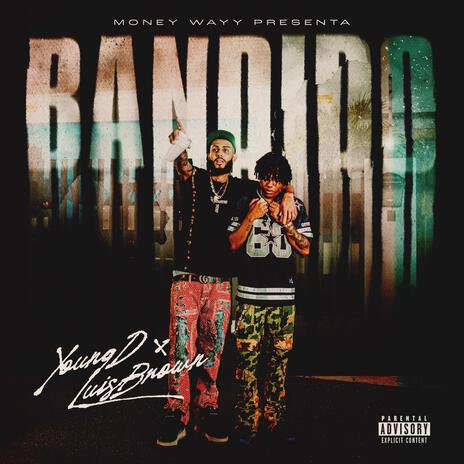 Bandido ft. Luis Brown | Boomplay Music