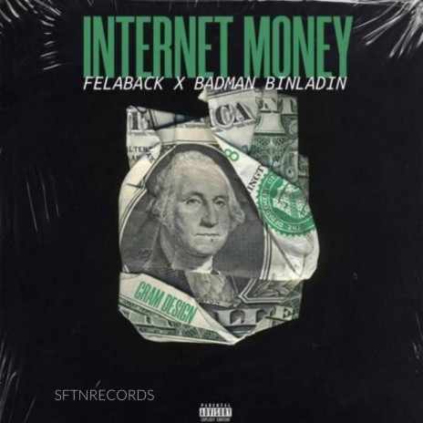 INTERNET MONEY ft. BADMAN BINLADIN | Boomplay Music