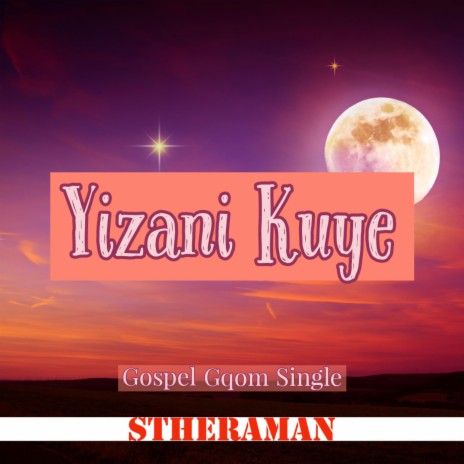 Yizani Kuye (Gospel Gqom) | Boomplay Music