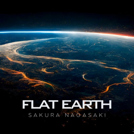 Flat Earth | Boomplay Music