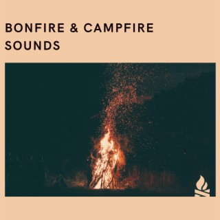 Bonfire & Campfire Sounds