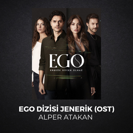 EGO Dizisi Jenerik | Boomplay Music