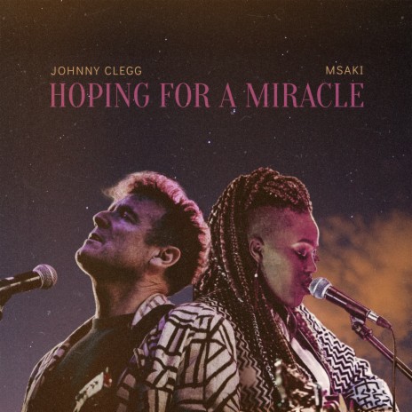 Hoping for a Miracle ft. Msaki | Boomplay Music