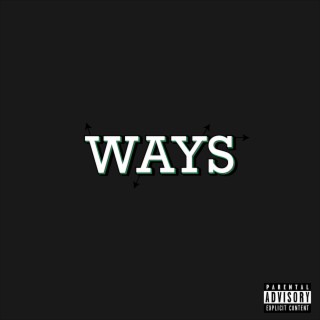 Ways ft. KIDI lyrics | Boomplay Music