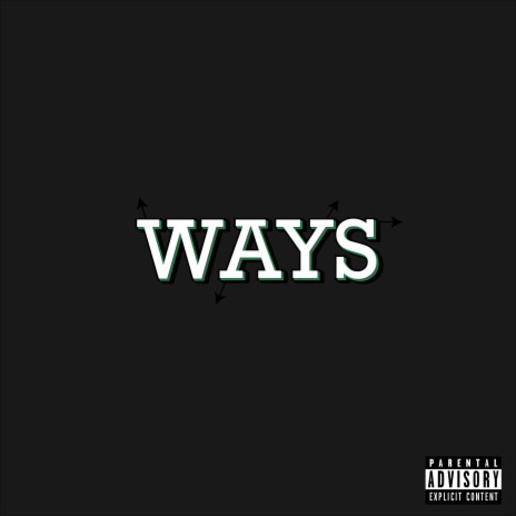 Ways ft. KIDI | Boomplay Music