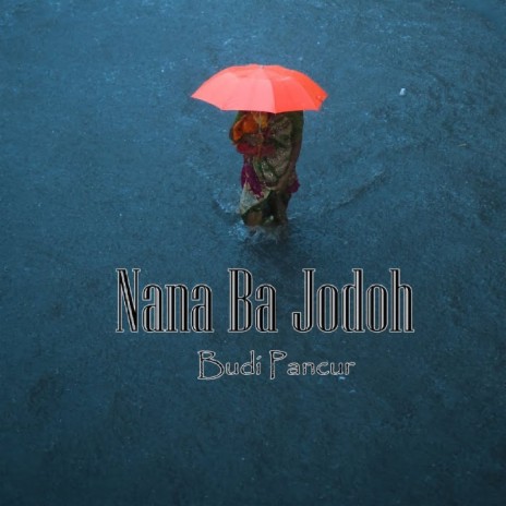 Nana Ba Jodoh | Boomplay Music