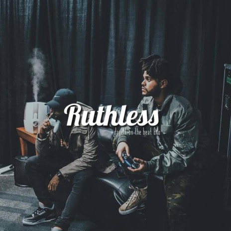 Ruthless | Boomplay Music