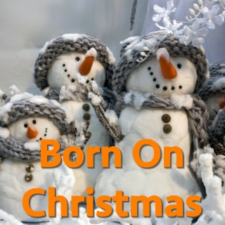 Born On Christmas