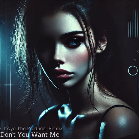 Dont You Want Me | Boomplay Music