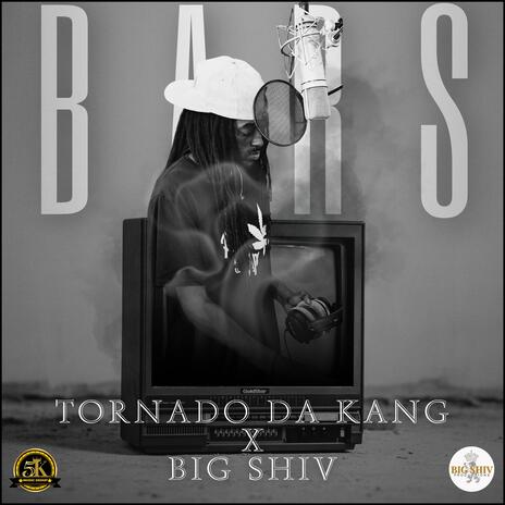 Bars ft. Tornado Da Kang