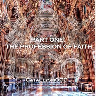 Part One: The Profession of Faith