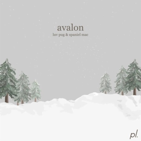 Avalon ft. Spaniel Mac