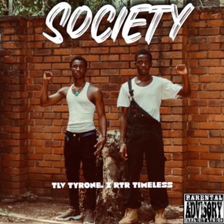 Society ft. Rtr Timeless lyrics | Boomplay Music