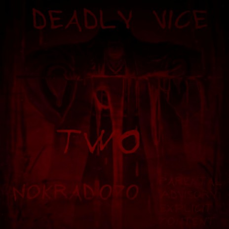 DEADLY VICE 2 (Slowed + Reverb) | Boomplay Music