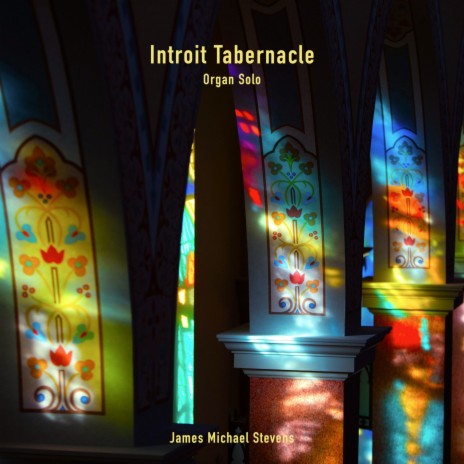 Introit Tabernacle (Organ Solo) | Boomplay Music