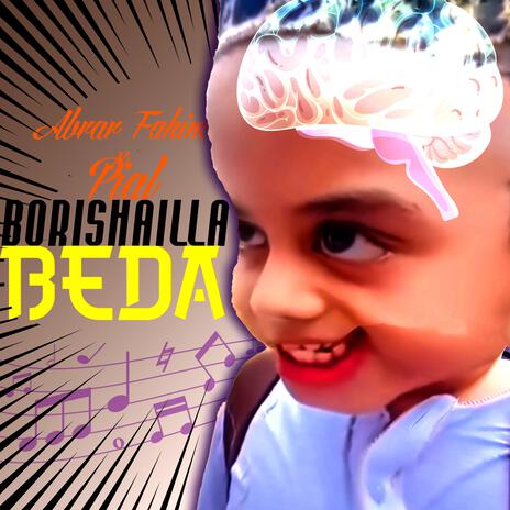 Borishailla Beda ft. Pial | Boomplay Music