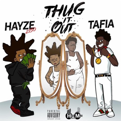 Thug It Out ft. Hayze2150 & Tafia