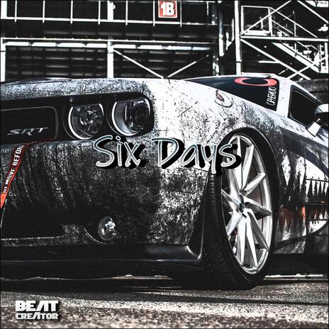 Six Days | Boomplay Music