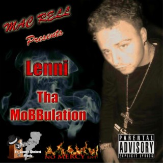 Mac Rell Presents Lenni Tha MoBBulation