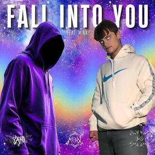 FALL INTO YOU