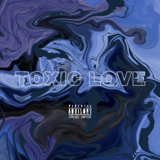 Toxic Love