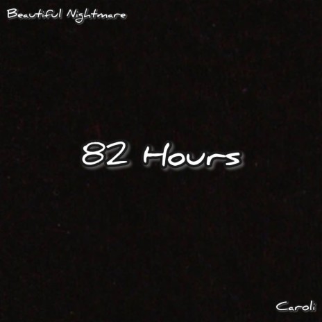 82 Hours | Boomplay Music