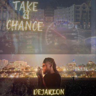 Take a chance