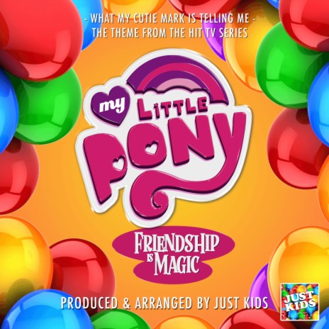 What My Cutie Mark Is Telling Me (From My Little Pony: Friendship Is Magic) | Boomplay Music