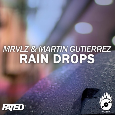 Rain Drops ((Original Mix)) ft. Martin Gutierrez | Boomplay Music