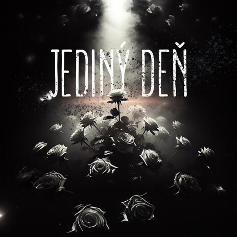 JEDINÝ DEŇ | Boomplay Music