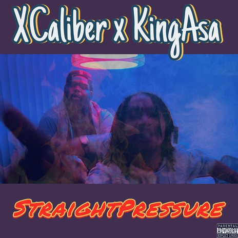 Straight Pressure ft. KingAsa | Boomplay Music