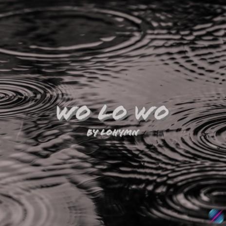 Wo Lo Wo | Boomplay Music