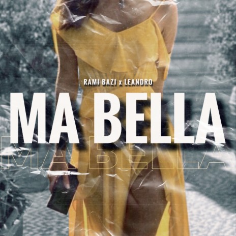 MA BELLA ft. Leandro | Boomplay Music