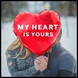 My Heart is yours