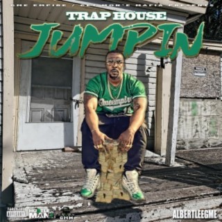 Trap House Jumpin