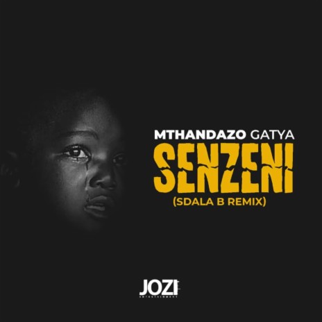 Senzeni (Sdala B Remix) | Boomplay Music