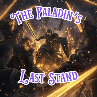 The Paladin's Last Stand lyrics | Boomplay Music