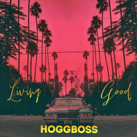 living that good | Boomplay Music