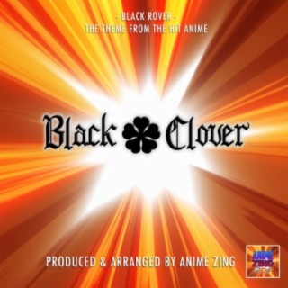 Black Rover Main Theme (From Black Clover)