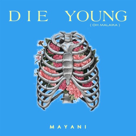 Die Young (Oh Malaika) | Boomplay Music