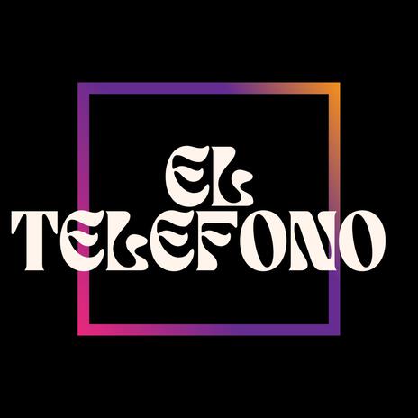 EL TELEFONO | Boomplay Music