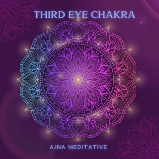 Third Eye Chakra Ajna Meditative: Buddha's Healing Music, Balance the 7 Chakras, Pineal Gland Activation Frequency