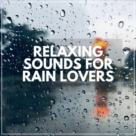 Tasteful Rain ft. Nature Sounds Nature Music & Sons De Pluie HD