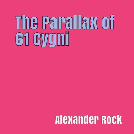 The Parallax of 61 Cygni | Boomplay Music